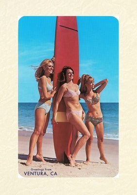 Vintage Lined Notebook Three Woman Surfers in Bikinis Greetings from Ventura by Found Image Press
