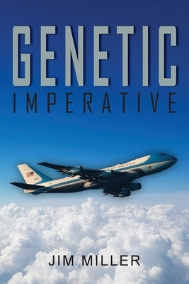 Genetic Imperative by Miller, Jim