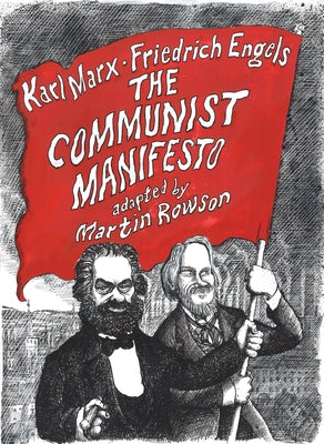 The Communist Manifesto: A Graphic Novel by Marx, Karl