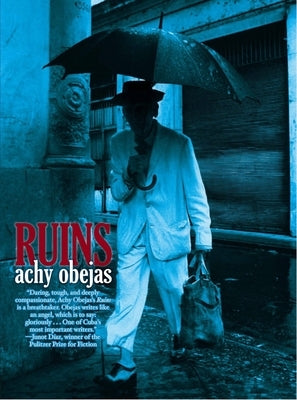 Ruins by Obejas, Achy