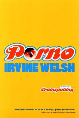 Porno by Welsh, Irvine