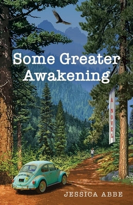 Some Greater Awakening by Abbe, Jessica