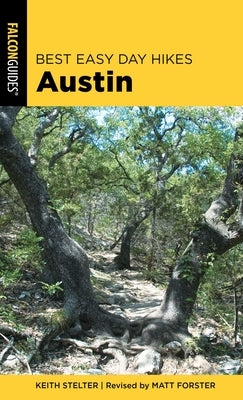 Best Easy Day Hikes Austin by Forster, Matt
