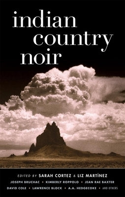 Indian Country Noir by Cortez, Sarah