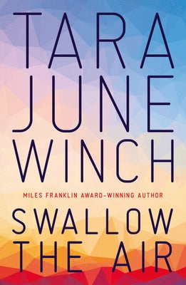 Swallow the Air by Winch, Tara Junch