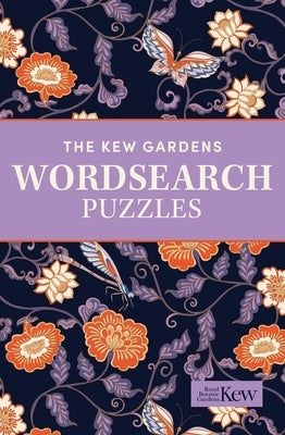 The Kew Gardens Wordsearch Puzzles: Over 200 Puzzles by Saunders, Eric
