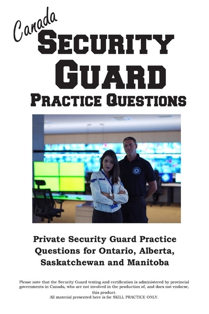 Canada Security Guard Practice Questions by Complete Test Preparation Inc