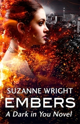 Embers: Enter an Addictive World of Sizzlingly Hot Paranormal Romance . . . by Wright, Suzanne