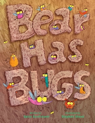 Bear Has Bugs by Sunflower, Sally