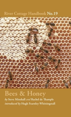 Bees & Honey: River Cottage Handbook No.19 by Thample, Rachel De