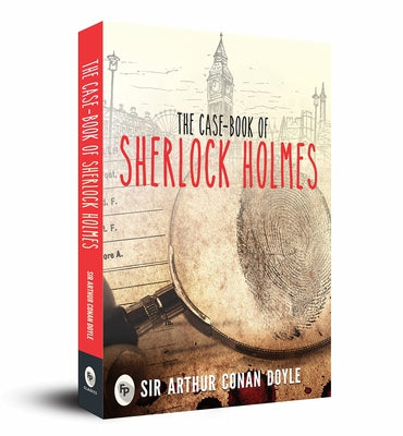 The Case-Book of Sherlock Holmes by Doyle, Arthur Conan