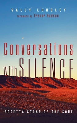 Conversations with Silence by Longley, Sally