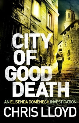 City of Good Death by Lloyd, Chris