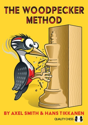 The Woodpecker Method, 2nd Edition by Smith, Axel