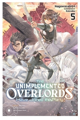 The Unimplemented Overlords Have Joined the Party!, Vol. 5 by Nagawasabi64
