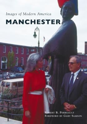 Manchester by Perreault, Robert B.