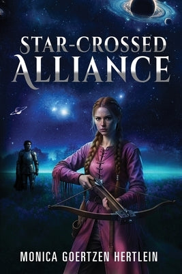 Star-Crossed Alliance by Goertzen Hertlein, Monica
