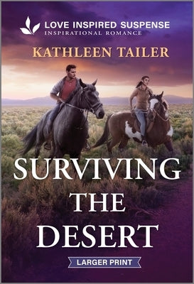 Surviving the Desert by Tailer, Kathleen