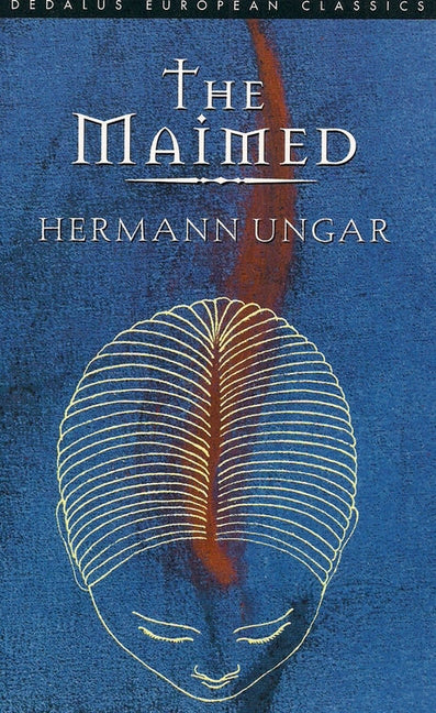 The Maimed by Ungar, Hermann