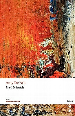 Erec & Enide by De'ath, Amy