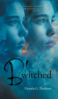 B'witched by Parnham, Victoria G.
