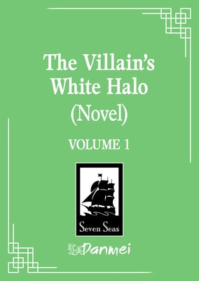 The Villain's White Halo (Novel) Vol. 1 by Hao Da Yi Juan Wei Sheng Zhi