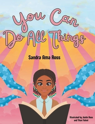 You Can Do All Things by Ross, Sandra Ama