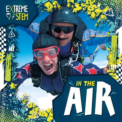 Extreme Stem in the Air by Leatherland, Noah