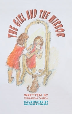 The Girl and the Mirror by Farrell, Thomasina