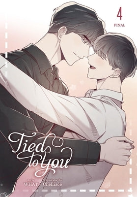 Tied to You, Vol. 4 by What