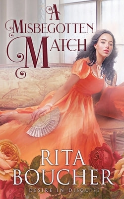 A Misbegotten Match by Boucher, Rita
