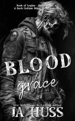Blood and Grace by Huss, Ja