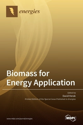 Biomass for Energy Application by Herak, David