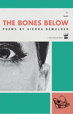 The Bones Below by Demulder, Sierra