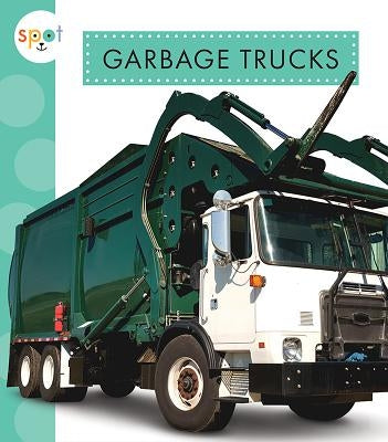 Garbage Trucks by Dieker, Wendy Strobel