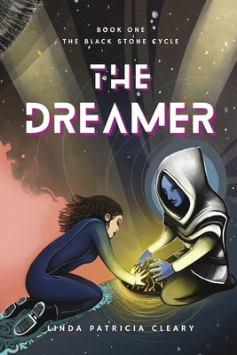 The Dreamer (The Black Stone Cycle Book One) by Cleary, Linda P.