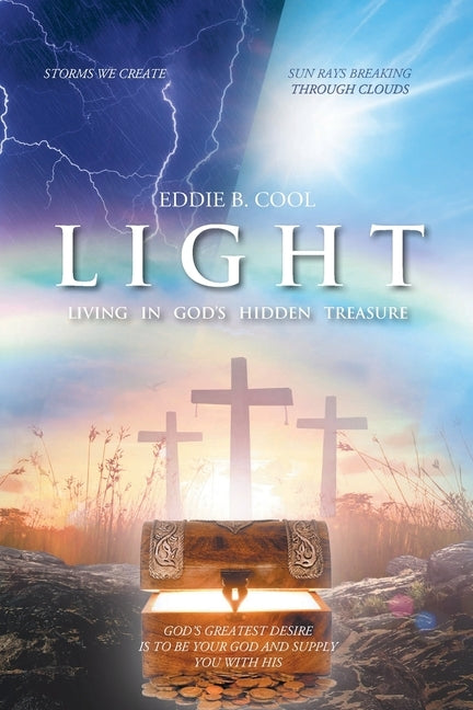 Light: Living In God's Hidden Treasure by Cool, Eddie B.