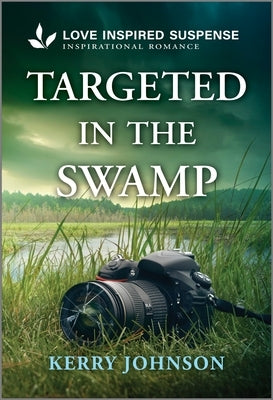 Targeted in the Swamp by Johnson, Kerry