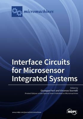Interface Circuits for Microsensor Integrated Systems by Ferri, Giuseppe