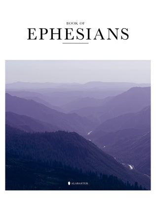 Book of Ephesians (Sc, Nlt) by Inc Alabaster Creative