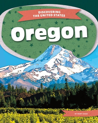 Oregon by Shaw, Mary
