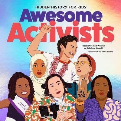 Awesome Activists by Borucki, Rebekah