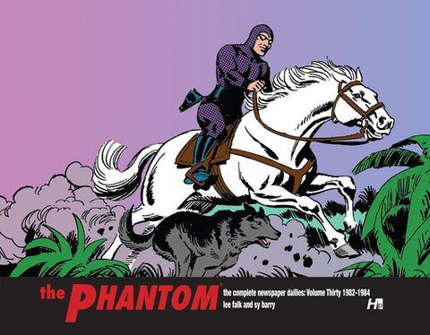 The Phantom: The Complete Newspaper Dailies Volume 30: 1982-1984 by Falk, Lee