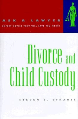 Divorce and Child Custody by Strauss, Steven D.