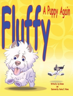 Fluffy, a Puppy Again by Harmon, Joy