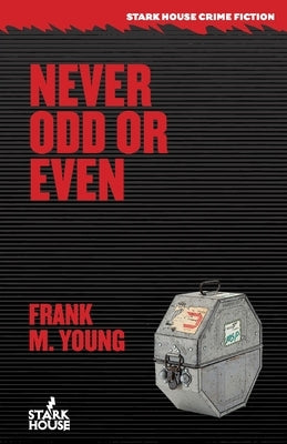 Never Odd or Even by Young, Frank M.