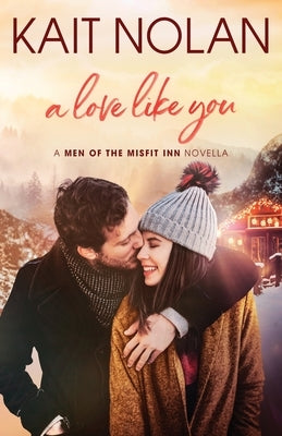 A Love Like You by Nolan, Kait