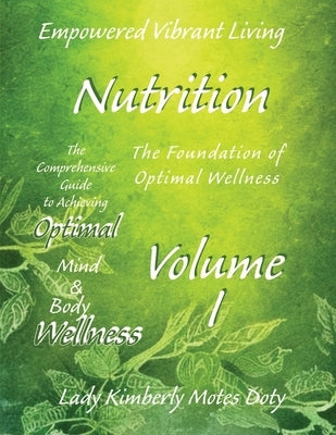 Volume I Nutrition by Motes Doty, Lady Kimberly