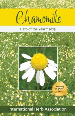 Chamomile: Herb of the Year 2025 by Connole, Kathleen