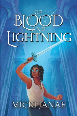Of Blood and Lightning by Janae, Micki